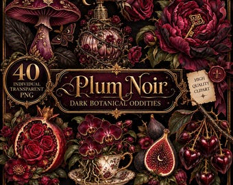 Plum Noir Dark Botanical Oddities Clipart - 40 Transparent PNG  Burgundy Flowers Vintage Objects