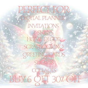 May include: A digital illustration of a fairy with rainbow wings in a winter wonderland setting. The text "PERFECT FOR: DIGITAL PLANNER, INVITATIONS, T-SHIRTS, HOME DECOR, SCRAPBOOKING, GREETING CARDS, STICKERS, COLLAGES, BUY 6 GET 30% OFF" is displayed on the image.