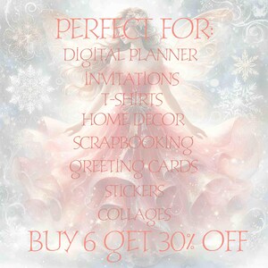 May include: A digital illustration of a fairy with pink wings and a pink dress. The text "PERFECT FOR:" is at the top of the image, followed by a list of uses for the digital images, including "DIGITAL PLANNER", "INVITATIONS", "T-SHIRTS", "HOME DECOR", "SCRAPBOOKING", "GREETING CARDS", "STICKERS", and "COLLAGES". The text "BUY 6 GET 30% OFF" is at the bottom of the image.