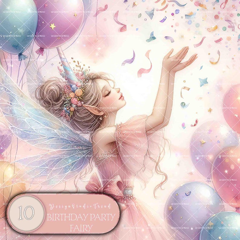 K&ouml;nnte beinhalten: Eine Fee mit rosa Fl&uuml;geln und einem rosa Kleid ist von buntem Konfetti und Luftballons umgeben. Die Fee h&auml;lt ihre H&auml;nde in die Luft und hat einen gl&uuml;cklichen Gesichtsausdruck. Der Text "10 Birthday Party Fairy" befindet sich auf einem rosa Kreis in der linken unteren Ecke des Bildes.