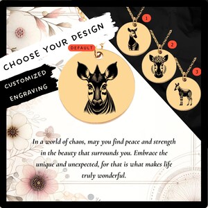 May include: A gold necklace with a round pendant featuring a black and white illustration of an okapi. The pendant is surrounded by a white border. The necklace is available in three different designs, each with a different okapi illustration. The text "CHOOSE YOUR DESIGN" is at the top of the image, and the text "CUSTOMIZED ENGRAVING" is at the bottom left. The text "DEFAULT" is in the center of the image.