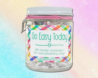 Go Easy Today – 100 Sticker Reminders for Overwhelming Days