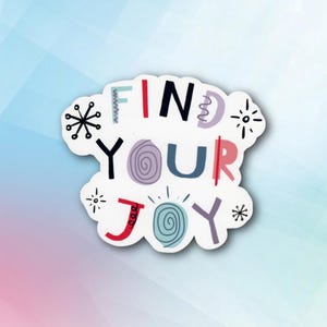 Find Your Joy Sticker
