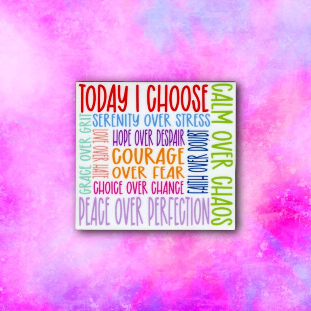Today I Choose Sticker | Positive Affirmation for Courage, Calm & Peace ...
