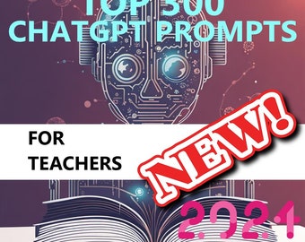 ChatGPT Prompts for Teachers Classroom Management Lesson Planning Student Assessments Parent and Teacher Communication 10 Unique Categories