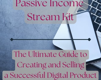 Passive Income Stream Kit. Learn how to start making Passive Income with Digital Marketing