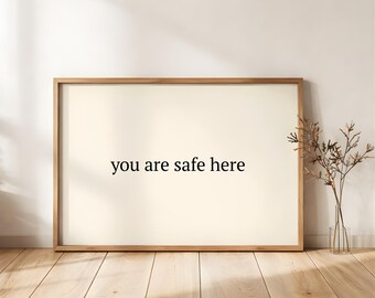 You Are Safe Here Print, Minimal Wall Art, Neutral Decor, (Digital Download, Horizontal)