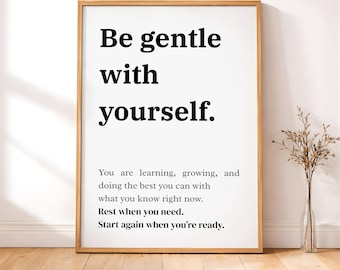 Be Gentle With Yourself – Quote Print:  Minimalist Self-Love Poster, Therapy Office (Digital Download)