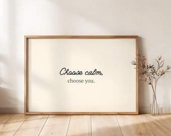 Choose Calm Typography Print, Minimalist Neutral Wall Art (Digital Download)
