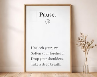 Workplace Wall Art Decor: Pause, Mindfulness Printable Poster, Relax & Breathe Digital Download