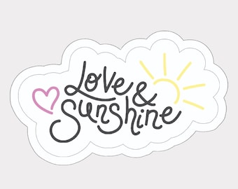 Love & Sunshine Sticker: Waterproof Vinyl, Positive Quote