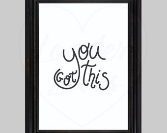 You Got This Print: Positive Affirmation Wall Art