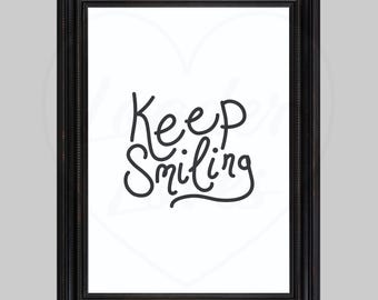 Keep Smiling Print: Positive Affirmation Wall Art