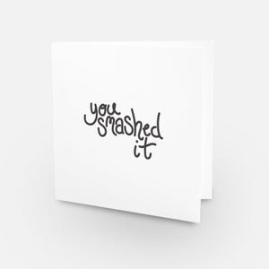 You Smashed It - Sorridi / invia positività biglietto di auguri diffondi felicità affermazioni quotidiane positive citazioni felici amore stampe ispiratrici