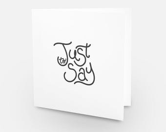 Just To Say Card: Smile Collection, Positive Affirmations
