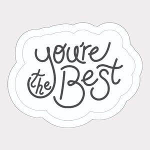 Sei il migliore - Sorriso / affermazione quotidiana positiva adesivo impermeabile citazione motivazionale ispiratrice decorazione resistente ai raggi UV cancelleria