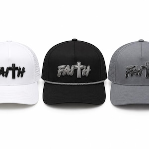 May include: Three baseball caps in white, black, and gray. Each cap features the word FAITH embroidered on the front, with a cross replacing the letter T. The white and gray caps have perforated side panels, while the black cap includes a rope detail.