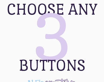 3 beliebige Knöpfe aus meinem Shop!