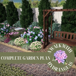 May include: A complete garden plan with a walkway made of brick pavers. The garden features a wooden swing set, a bird bath, and a variety of plants, including hydrangeas. The text "A Walk With Hydrangeas" is superimposed on the image.