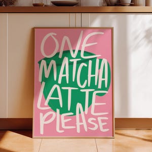 Matcha Latte Print Matcha Wall Art Cute Kitchen Decor Hand Drawn Pink and Green Poster Playful Girly Kitchen Prints Trendy Matcha Gift Idea