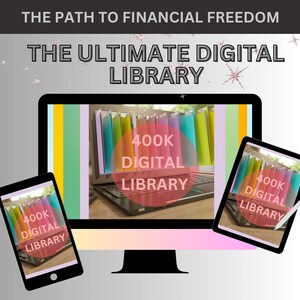 May include: A computer screen, tablet, and phone all display the same image of a laptop with colorful folders and a red circle with the text "400K DIGITAL LIBRARY".