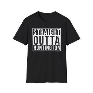 Straight Outta Huntington West Virginia Graphic Tee image 4