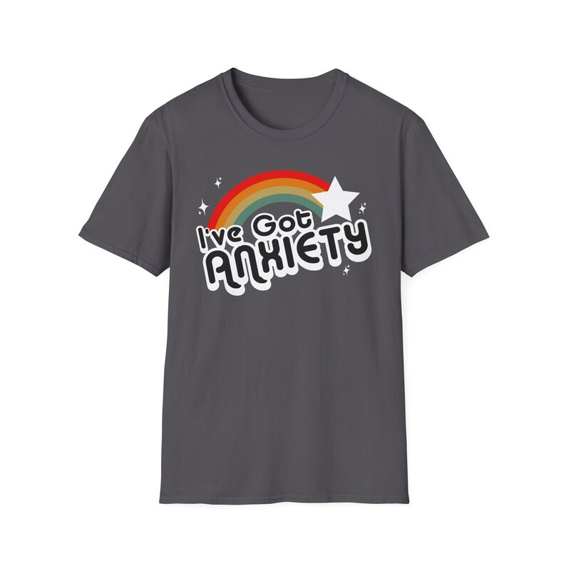 I've Got Anxiety Tee, Mental Health Awareness, Funny Shirt image 2