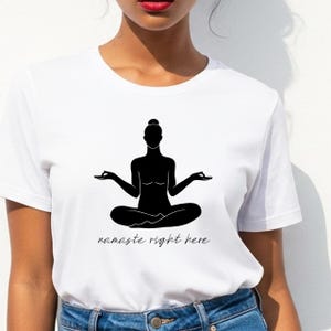 Namaste Right Here Graphic Tee, Zen Meditation Yoga Unisex Shirt, Mindfulness Gift, Relaxation Tshirt, Spiritual Clothing, Positivity