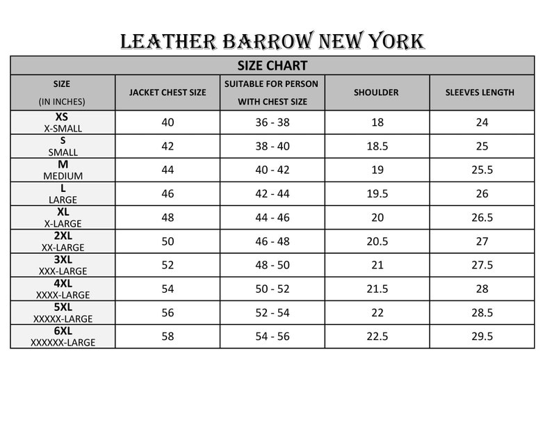 K&ouml;nnte beinhalten: Gr&ouml;&szlig;entabelle f&uuml;r Lederjacken von Leather Barrow New York. Die Tabelle zeigt Gr&ouml;&szlig;en von XS bis XXXXXX-Large mit den entsprechenden Gr&ouml;&szlig;en f&uuml;r Brustumfang der Jacke, geeigneter Brustumfang, Schulterbreite und &Auml;rmell&auml;nge in Zoll.
