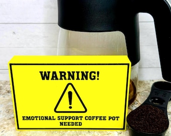 Placa divertida para lembrar a cafeteira – Decoração para cozinha e escritório