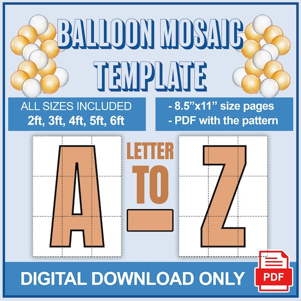 6ft, 5ft, 4ft, 3ft, 2ft Mosaic, All A-Z Letters Mosaic Balloons Templates, Mosaic from Balloons Templates, Digital Download, PDF Files