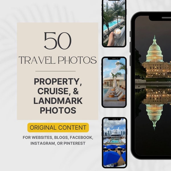 50 Travel Photos: Resort, Cruise, and Landmark Photos, Property Photos for Travel Agents and Travel Bloggers, Social Media Content