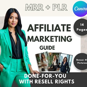 Guide To Affiliate Marketing with Master Resell Rights | Affiliate Marketing Beginners Guide Done-For-You MRR PLR DFY| Bonus: 40 Pictures