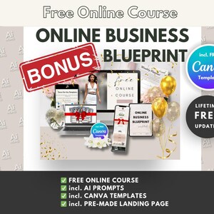 May include: A graphic promoting an online business blueprint course. The graphic features a red banner with the word "BONUS" in white text. The course includes AI prompts, Canva templates, and a pre-made landing page. The graphic also includes a lifetime free updates offer.