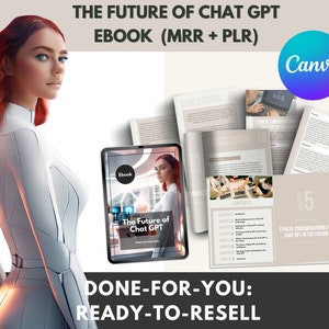 MRR Ebook The Future Of ChatGPT | Chat GPT Ebook with Master Resell Rights Done-For-You ChatGPT Future Ebook ChatGPR PLR For Passive Income