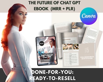 MRR Ebook The Future Of ChatGPT | Chat GPT Ebook with Master Resell Rights Done-For-You ChatGPT Future Ebook ChatGPR PLR For Passive Income