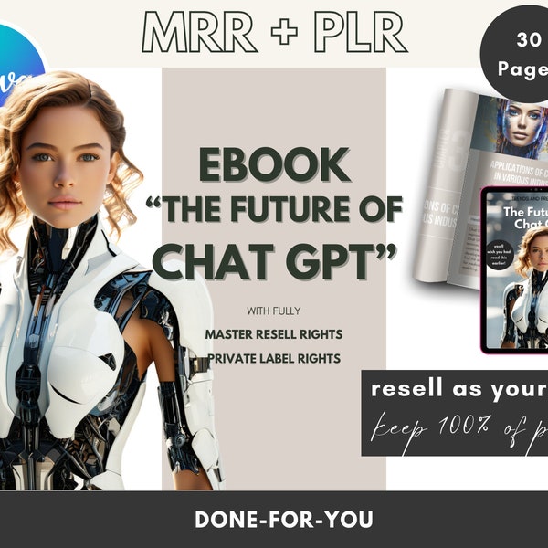 The Future of Chat GPT Ebook MRR | Master Resell Rights | Private Label Rights | Chat GPT Ebook for Passive Income | Done-For-You 40 Pages