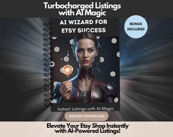 Etsy Listing Generator Guide | AI Wizard for Etsy Success: Effortless Listings and Bonus Workbook and Bonus 26 Mockup Listings in Canva