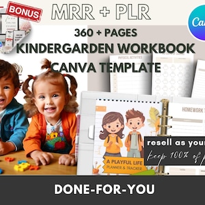May include: A Canva template for a kindergarten workbook with 360+ pages. The template features a colorful design with illustrations of children and a playful life planner and tracker. The text "resell as your own keep 100% of profit" is also included.