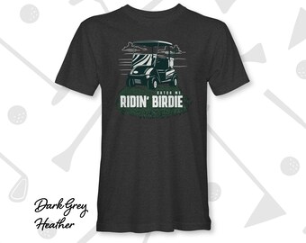 Catch Me Ridin' Birdie Golf Cart T-Shirt | Funny Golfing Tee