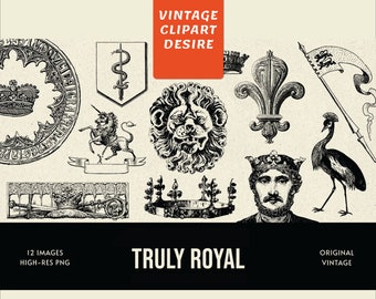 Truly Royal Clipart Bundle | 300 DPI | PNG | Transparent Backgrounds | Digital Download | Vintage Illustration | Commercial Use