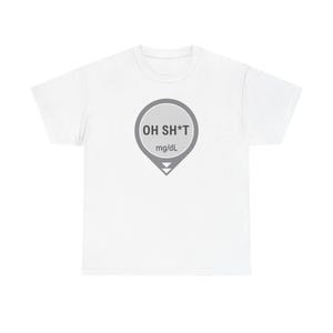 Oh Sh*T Dexcom type one diabetes funny t-shirt