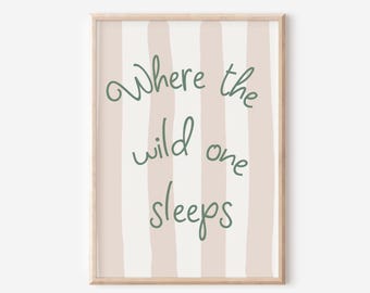 Where the Wild One Sleeps Print: Neutral Scandi Nursery Art
