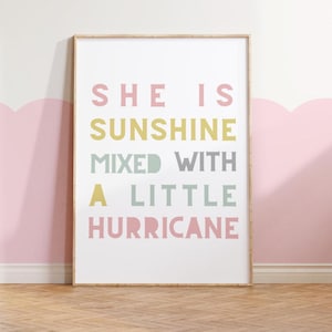SHE is SUNSHINE mixed with a little HURRICANE girls room print for bedroom or nursery, positive quotes wall prints