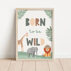 Childrens safari nursery print, born to be wild quote for kids bedroom, nursery or playroom