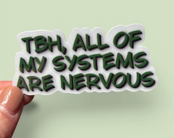 All of my systems are nervous sticker - laptop decal - tumbler sticker