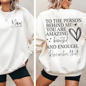 You Matter SVG PNG, To The Person Behind Me SVG, Dear Person Behind Me Svg, You Are Enough, You Are Amazing, Positive Quotes Svg, Svg File