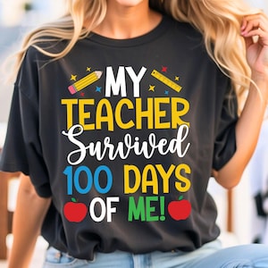 My Teacher Survived 100 Days Of Me SVG, 100 Days of School SVG, 100th Day Of School SVG, Funny School Svg, Teacher Apprecation, Digital File