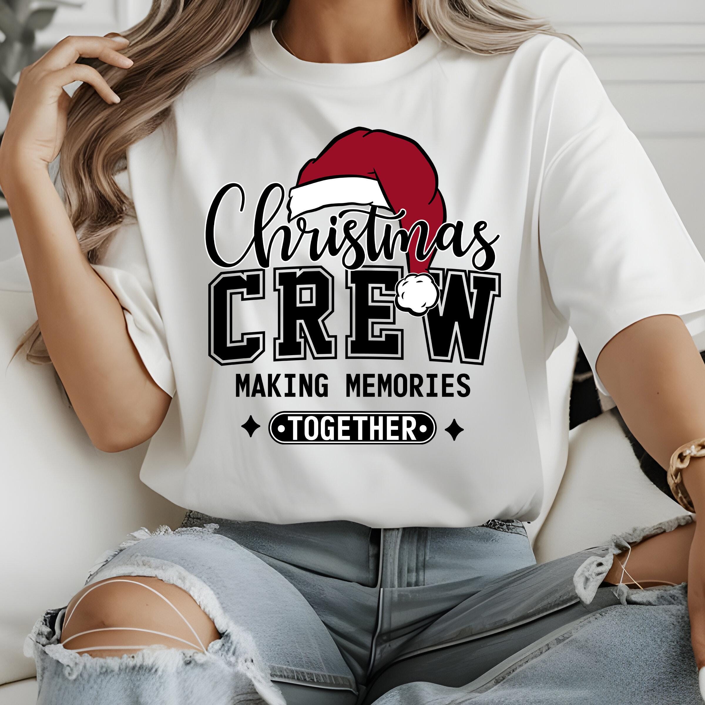 Christmas Crew SVG, Making Memories Together SVG, Family Christmas SVG ...