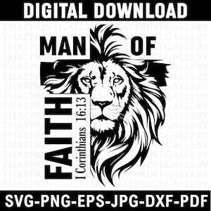 Peut inclure: Graphique numérique noir et blanc à télécharger représentant un visage de lion dans une croix, avec les mots "MAN OF FAITH" et "I Corinthians 16:13". Le design comprend les formats de fichiers SVG, PNG, EPS, JPG et DXF.